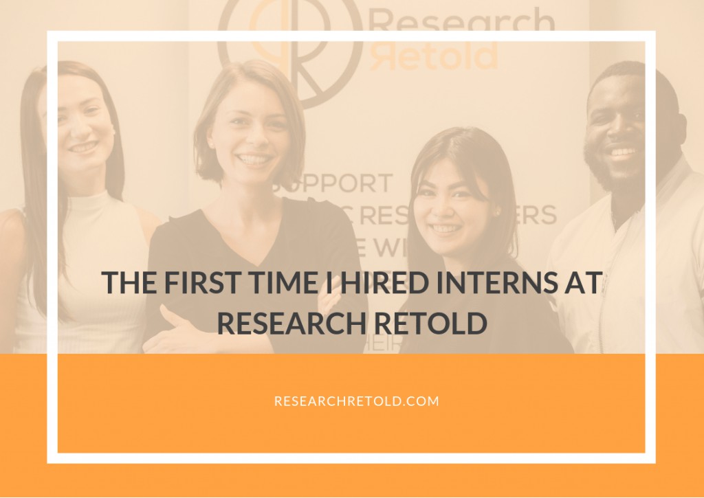 The first time I hired interns at Research Retold