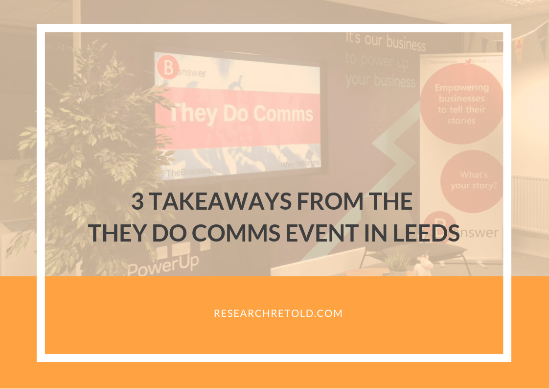 Three Takeaways from the #TheyDoComms Event in Leeds