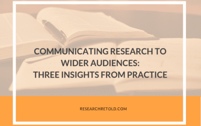 Communicating research to wider audiences: three insights from practice