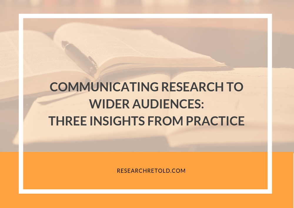 Communicating research to wider audiences three insights from practice