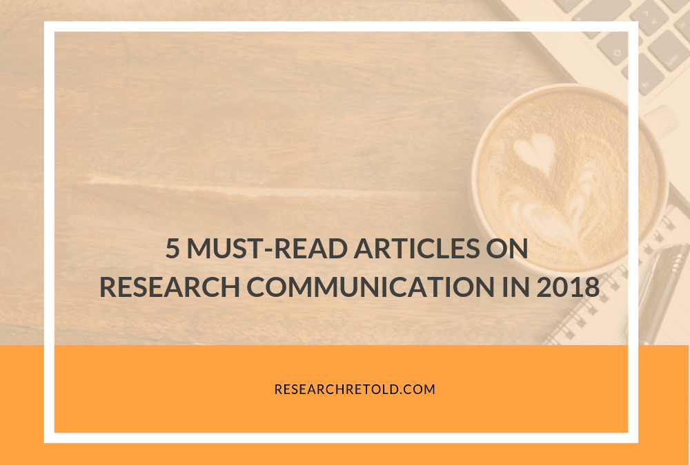 5 Must-Read Articles on Research Communication in 2018