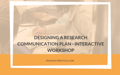 Designing a Research Communication Plan – Interactive Workshop