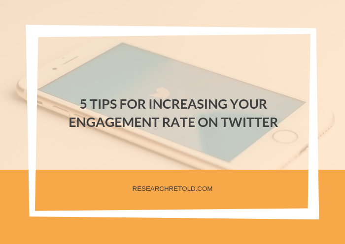 5 tips for increasing your engagement rate on Twitter