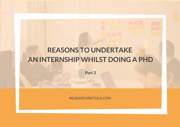 Reasons to undertake an internship whilst doing a PhD Gemma Bridge